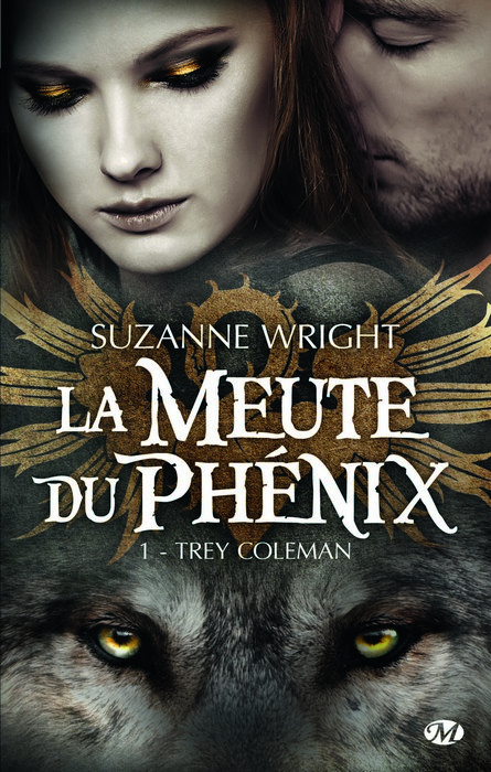 [Suzanne Wright] La meute du phénix tome 1 : Trey Coleman 1309-phenix1_org