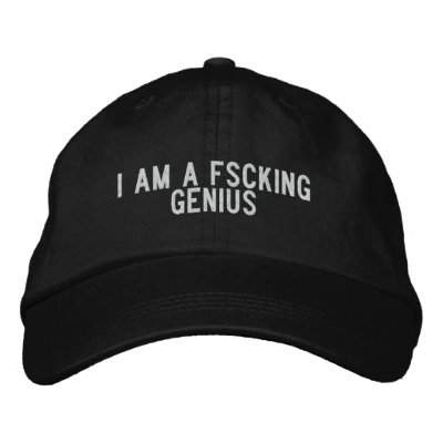 An actual NTSD series based on manga's - Page 3 I_am_a_fscking_genius_embroidered_hat-p233086169778389740aixxv_400