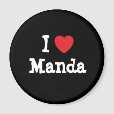 [OGM] manda1981 - Page 2 I_love_manda_heart_t_shirt_magnet-p147711610275624545qjy4_400