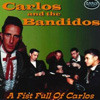 Carlos and the Bandidos Lil667647113fistcd