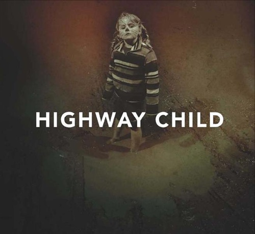 ¿Qué estáis escuchando ahora? - Página 10 Highway_child-13962628-frntl