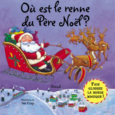 présentation mère noël - Page 2 Ou-est-le-renne-du-pere-noel-aux-editions-grund-4028636jybju_2041