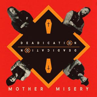 Mother Misery - Deadication (2015 Cover