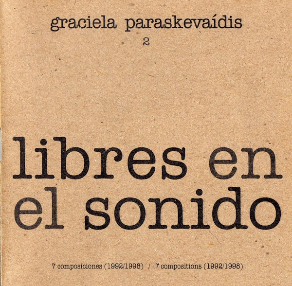 Graciela Paraskevaídis (1940–2017) Libres_en_el_sonido_front_cover