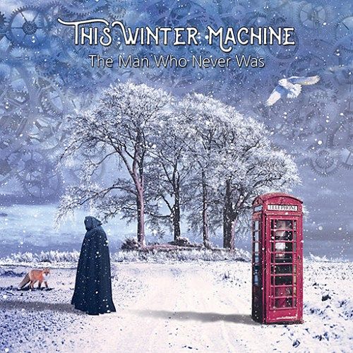 Cosa state ascoltando in cuffia in questo momento - Pagina 20 This-_Winter-_Machine-_The-_Man-_Who-_Never-_Was-2017