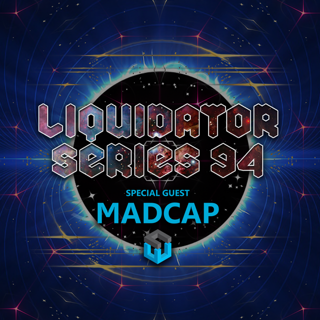 Liquidator Series # 94 Special Guest Madcap August 2016 Liquidator_series_94_artwork_sound_cloud_800x800