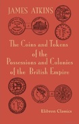 La Biblioteca Numismática de Sol Mar - Página 19 213_The_Coins_and_Tokens_of_the_British_Empire