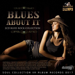 V.A. Blues About It Rock Blues Collection [2017] Cbe6a03dc36e75106f4105aae8077a5a91cf0f9d