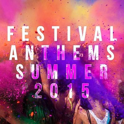 VA - Festival Anthems Summer 2015 (09/2015) VA_Fes_opt