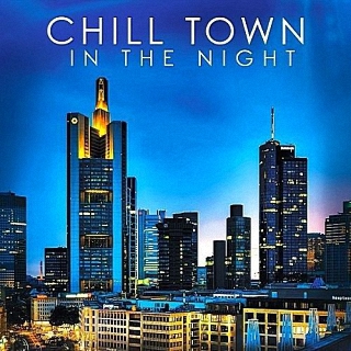 V.A. Chill Town In The Night [2017] Dd43ccf8adbffb799ff4fc430ab2b871f5c0eadd
