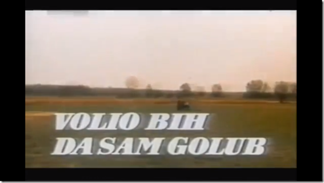 Volio Bih Da Sam Golub (1990) Cid_07_E28_F6417_A047858565_BAA7_A49_B25_FB