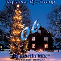 * Vq Mixer Dj's Group Volumen 06 * Thump_5734926dj-martin-mix