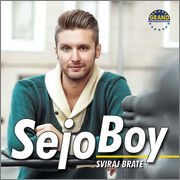 Sejo Boy 2014 - Sviraj brate PREDNJA