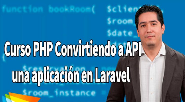 V2B: Curso PHP: Convirtiendo a API una aplicación en Laravel [Español] By_Blade_66