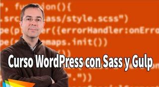 V2B: Curso WordPress con Sass y Gulp [Español] By_Blade_143