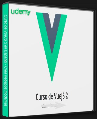 Udemy: Curso VueJS 2 - Crea webapps modernas [Español] By_Blade_18