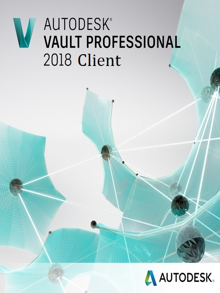 Autodesk Vault Pro Client 2018 (x64) Autodesk_Vault_Pro_2018_Client