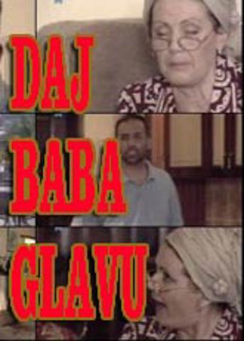 Daj Baba Glavu (2011) Dajbabaglavu