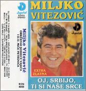 Miljko Vitezovic -Diskografija Miljko_Vitezovic_1990_Oj_Srbijo_Ti_Si_Nase