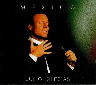 JULIO IGLESIAS - MEXiCO (11/2015) Front350