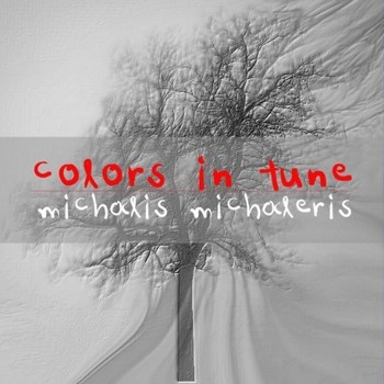 ΜΙΧΑΛΕΡΗΣ ΜΙΧΑΛΗΣ - Colors in tune [03/2015] P4zclssz