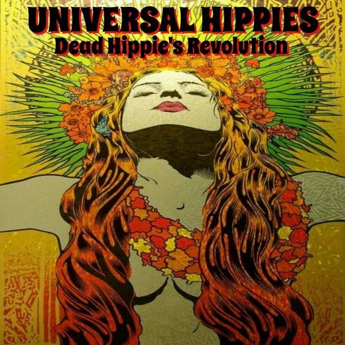 Universal Hippies - Dead Hippie's Revolution [02/2017] Image