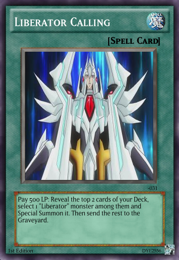 Vanguard to Yugioh Card Project - Liberator, Revenger, Celestial and Star-vader Sets by dye2556 (update 20/4/2014) Liberator_Calling