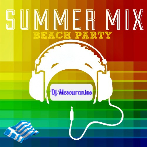 BEST NEW GREEK MIX SUMMER BEACH PARTY 2014 - Dj Mesouranios [07/2014] FRONT