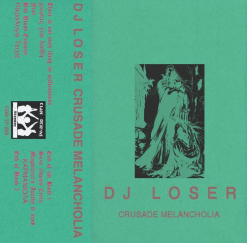 DJ Loser - Crusade Melancholia [03/2018] Image