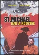 St. Michael Had a Rooster-Ο ΣΑΝ ΜΙΚEΛΕ ΕIΧΕ EΝΑΝ ΚOΚΟΡΑ (1972) 220px_St_Michael_Had_a_Rooster