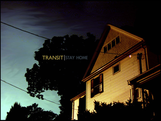 TRANSIT - STAY HOME - 12" !! Kickstarter.full