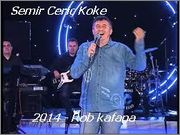 Semir Ceric Koke - Diskografija  Semir_Ceric_Koke_2014_Rob_kafana