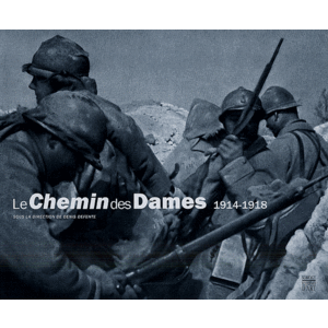 Le Chemin des Dames 1914-1918, sous la direction de Denis Defente 074e57da51351cd7db90fc214ae887e9-300x300