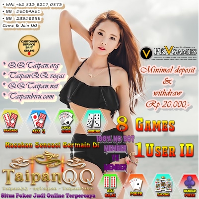 QQTAIPAN .ORG | QQTAIPAN .NET | TAIPANQQ .VEGAS |TAIPANBIRU.COM 744214368.g_400-w_g