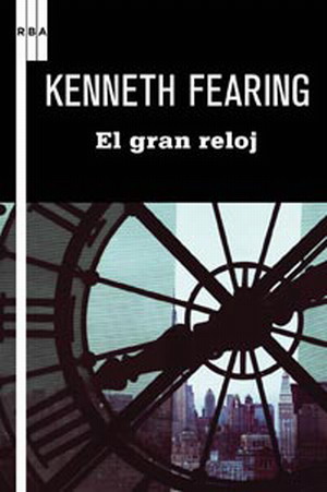 El gran reloj, de Kenneth Fearing El-gran-reloj_kenneth