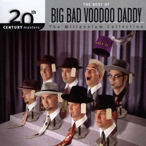 Big Bad Voodoo Daddy : The Best Of (2005) B9dde51c5132