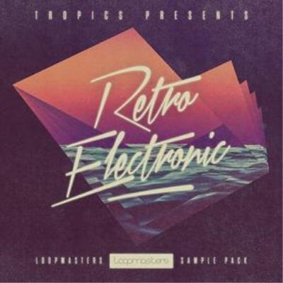 Loopmasters Tropics Retro Electronic MULTiFORMAT Image