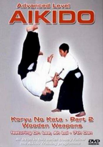 Ah Loi Lee - Aikido. Advanced Level (2005) DVDRip 622511dce470