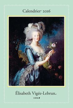 vigee - Bibliographie Elisabeth Vigée Le Brun  - Page 5 23969567_Calendrier_mural_2016_Elisabeth_Vige-Lebrun