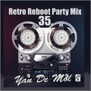 Yan De Mol - Retro Reboot Party Mix 35 Yano_35