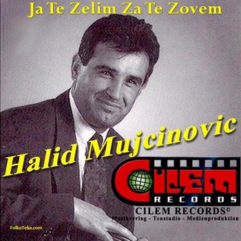 Halid Mujcinovic 2016 - Ja te zelim, ja te zovem 31596423_Halid_Mujcinovic_2016