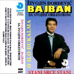 Zivojin Djordjevic Bajban 1992 - Stani srce, stani 24937918_Zivojin_Djordjevic_Bajban_1992-a