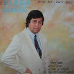 Alaga Gagic - 1986 Zivot zuri, zivot tece 25095002_alaga_86a