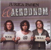 Grupa Aerodrom - Diskografija Jurica_Paden_Aerodrom_-_Rock_Roll_-_2007_-_F