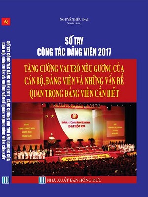 Mua bán rao vặt: Hướng dẫn thi hành Điều lệ đảng, công tác xây dựng, chỉnh đốn đảng và giải đáp một So%20tay%20dang%20vien%202017