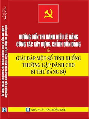 Mua bán rao vặt: Hướng dẫn thi hành Điều lệ đảng, công tác xây dựng, chỉnh đốn đảng và giải đáp một Huong-dan-thi-hanh-dieu-le-dang--cong-tac-xay-dung--chinh-don-dang-va-giai-dap-mot-so-tinh-huong-thuong-gap-danh-cho-bi-thu-chi-bo_s827