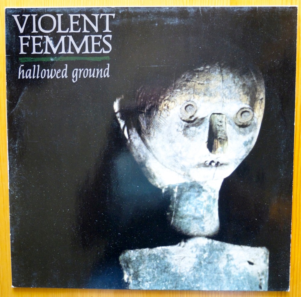 Vos derniers achats - Page 26 Violent%20Femmes%20-%20Hallowed%20ground