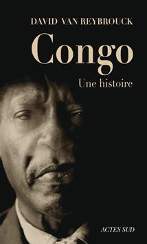 L'HISTOIRE DU CONGO A TRAVERS L’ŒIL DES BELGES ! UNE EXPOSITION SUR LA PROPAGANDE COLONIALE ! INSTRUCTIVE !!! Couv%20Congo%2C%20une%20histoire%20def_1_0