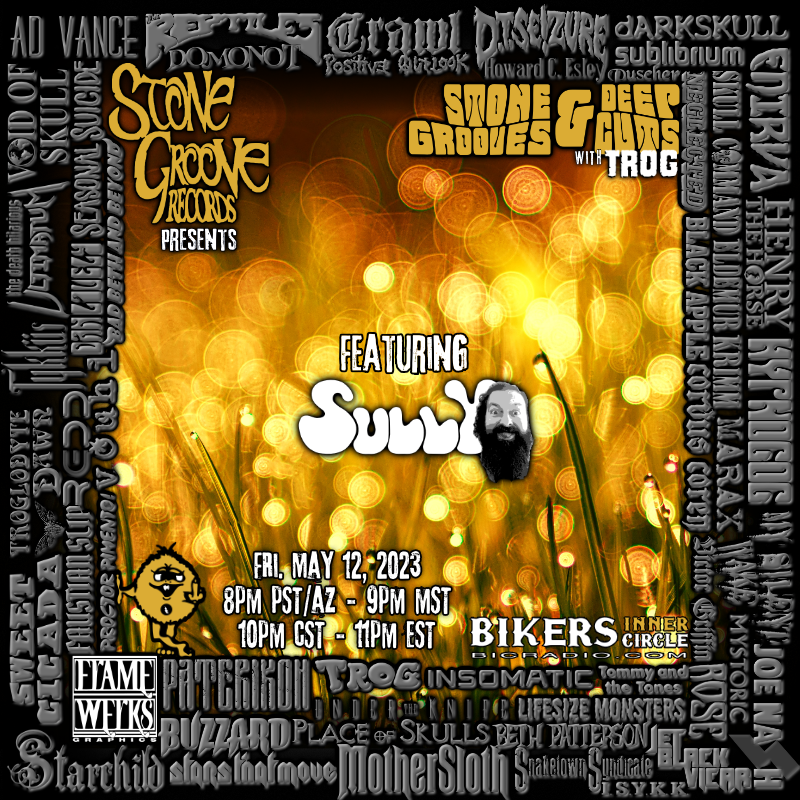 Stone Grooves & Deep Cuts on BiC Radio: 05-12-2023/Sully#16 SGDC_Ad_20230512