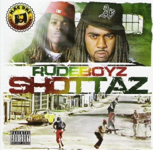 Rude Boyz - Shottaz [2010] 618763510126